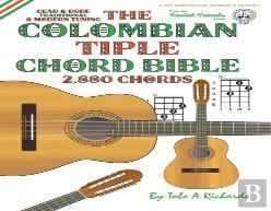 The Colombian Chord Bible: Traditional &
