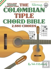 The Colombian Chord Bible: Traditional &