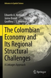 The Colombian Economy And Its Regional Structural Challenges
