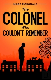 The Colonel Who Couldn'T Remember