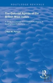 The Colonial Agents Of The British West Indies