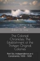 The Colonial Chronicles; The Establishment Of The Thirteen Original Colonies