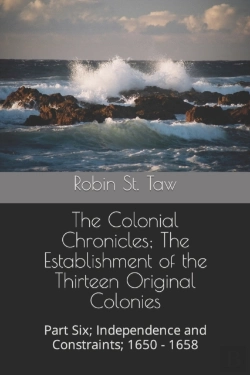 Bertrand.pt - The Colonial Chronicles; The Establishment Of The Thirteen Original Colonies