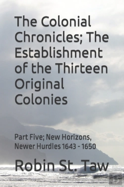 Bertrand.pt - The Colonial Chronicles; The Establishment Of The Thirteen Original Colonies
