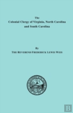 Bertrand.pt - The Colonial Clergy Of Virginia, North Carolina And South Carolina