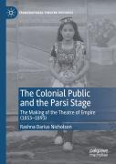 The Colonial Public And The Parsi Stage