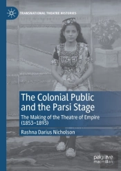 The Colonial Public And The Parsi Stage