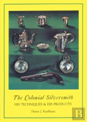 The Colonial Silversmith