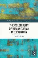 The Coloniality Of Humanitarian Intervention