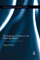 The Colonies Of Genoa In The Black Sea Region