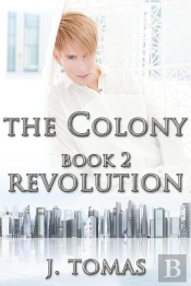 The Colony Book 2: Revolution