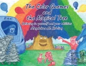 The Color Gnomes And The Magical Tree