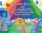 The Color Gnomes And The Magical Tree