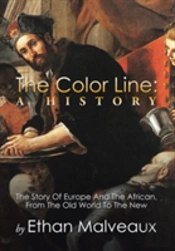 The Color Line: A History: The Story Of