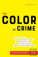 The Color Of Crime, Third Edition