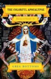 The Colorful Apocalypse Â€“ Journeys In Outsider Art