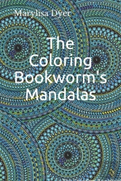 The Coloring Bookworm'S Mandalas