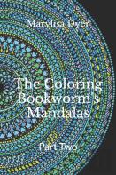 The Coloring Bookworm'S Mandalas