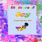 The Colors Of Joy Featuring Joy Girl