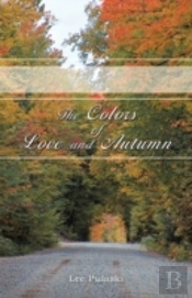 The Colors Of Love And Autumn