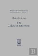 The Colossian Syncretism