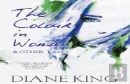 The Colour In Woman And Other Tales