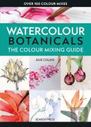 The Colour Mixing Guide: Watercolour Botanicals