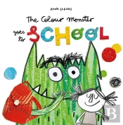 The Colour Monster Goes To School