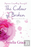 The Colour Of Broken