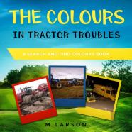 The Colours In Tractor Troubles