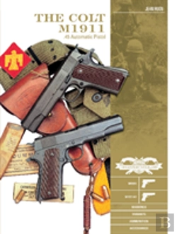 Bertrand.pt - The Colt M1911 .45 Automatic Pistol