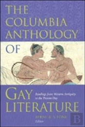 The Columbia Anthology Of Gay Literature