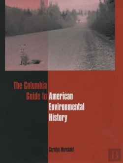Bertrand.pt - The Columbia Guide To American Environmental History