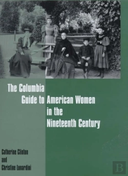 Bertrand.pt - The Columbia Guide To American Women In The Nineteenth Century