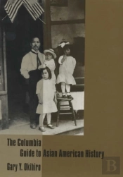 The Columbia Guide To Asian American History