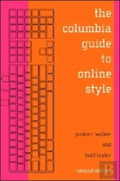 The Columbia Guide To Online Style