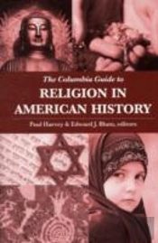 The Columbia Guide To Religion In American History
