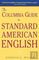 The Columbia Guide To Standard American English