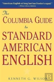 The Columbia Guide To Standard American English