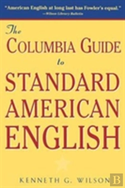 Bertrand.pt - The Columbia Guide To Standard American English