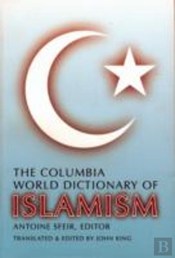 Bertrand.pt - The Columbia World Dictionary Of Islamism