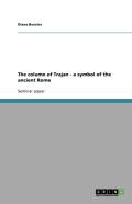 The Column Of Trajan - A Symbol Of The Ancient Rome