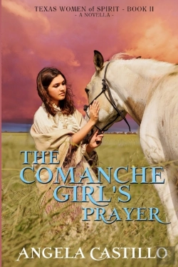 Bertrand.pt - The Comanche Girl'S Prayer, Texas Women Of Spirit Book 2