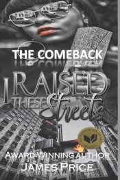 The Comeback I Raised These Streets