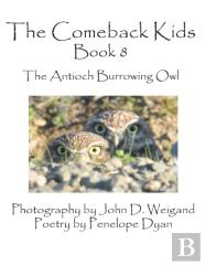 The Comeback Kids, Book 8, The Antioch Burrowing Owl