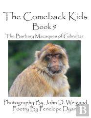The Comeback Kids -- Book 9 -- The Barbary Macaques Of Gibraltar