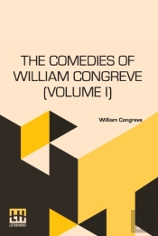 The Comedies Of William Congreve (Volume I)