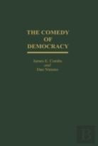 The Comedy Of Democracy