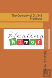 The Comedy Of Divine Madness