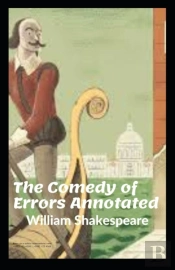The Comedy Of Errors Annotated
